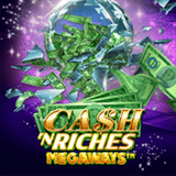 Cash 'n Riches Megaways